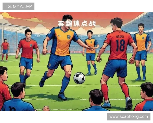 伯恩茅斯俱乐部崛起之路与英超中游力量的重塑战术革新与青训体系建设